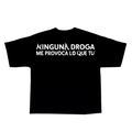CAMISETA NINGUNA DROGA NEGRA